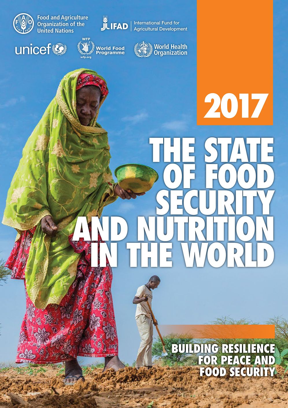 The State of Food Security and Nutrition in the World 2017: Building Resilience for Peace and Food Security