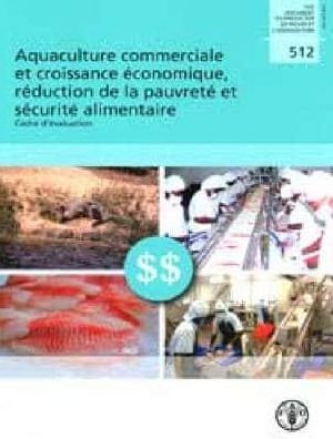 Aquaculture commerciale et croissance ?conomique, r?duction de la pauvret? et s?curit? alimentaire: Cadre d'?valuation
