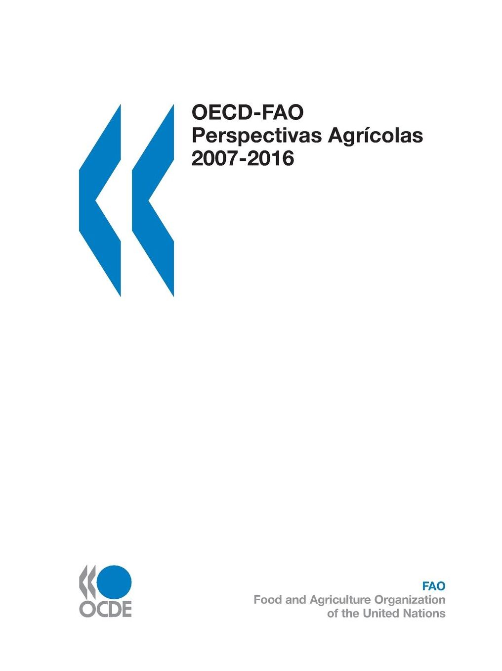 OECD-Fao Perspectivas Agricolas 2007-2016