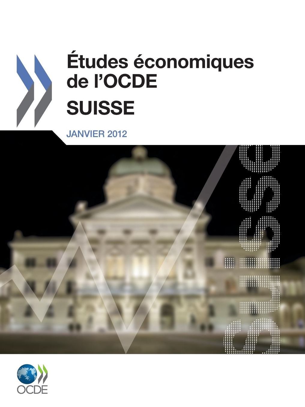 Etudes Economiques de L'Ocde: Suisse 2011