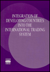 Integration of Developing Countries into the International Trading System