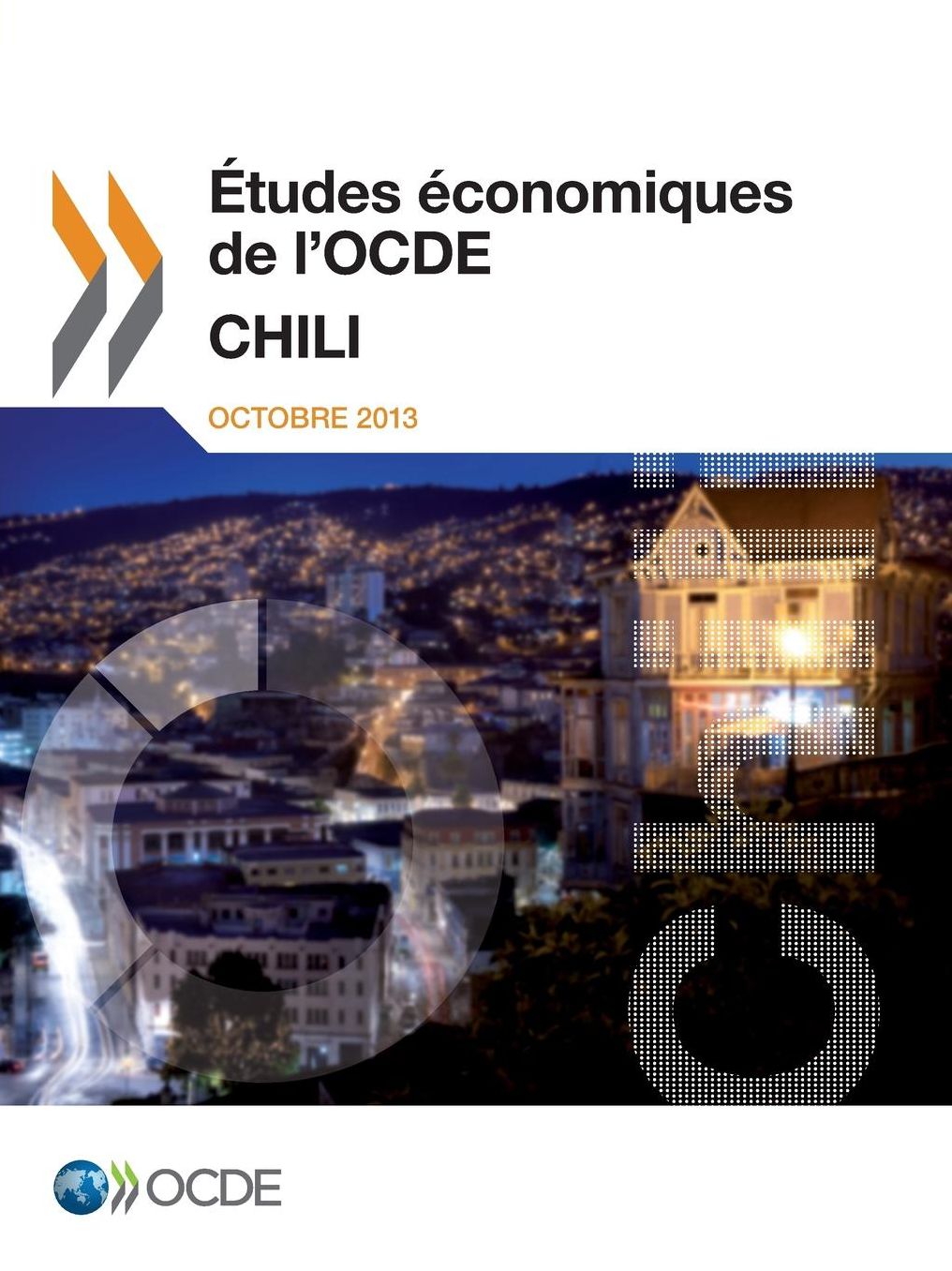 Etudes Economiques de L'Ocde: Chili 2013