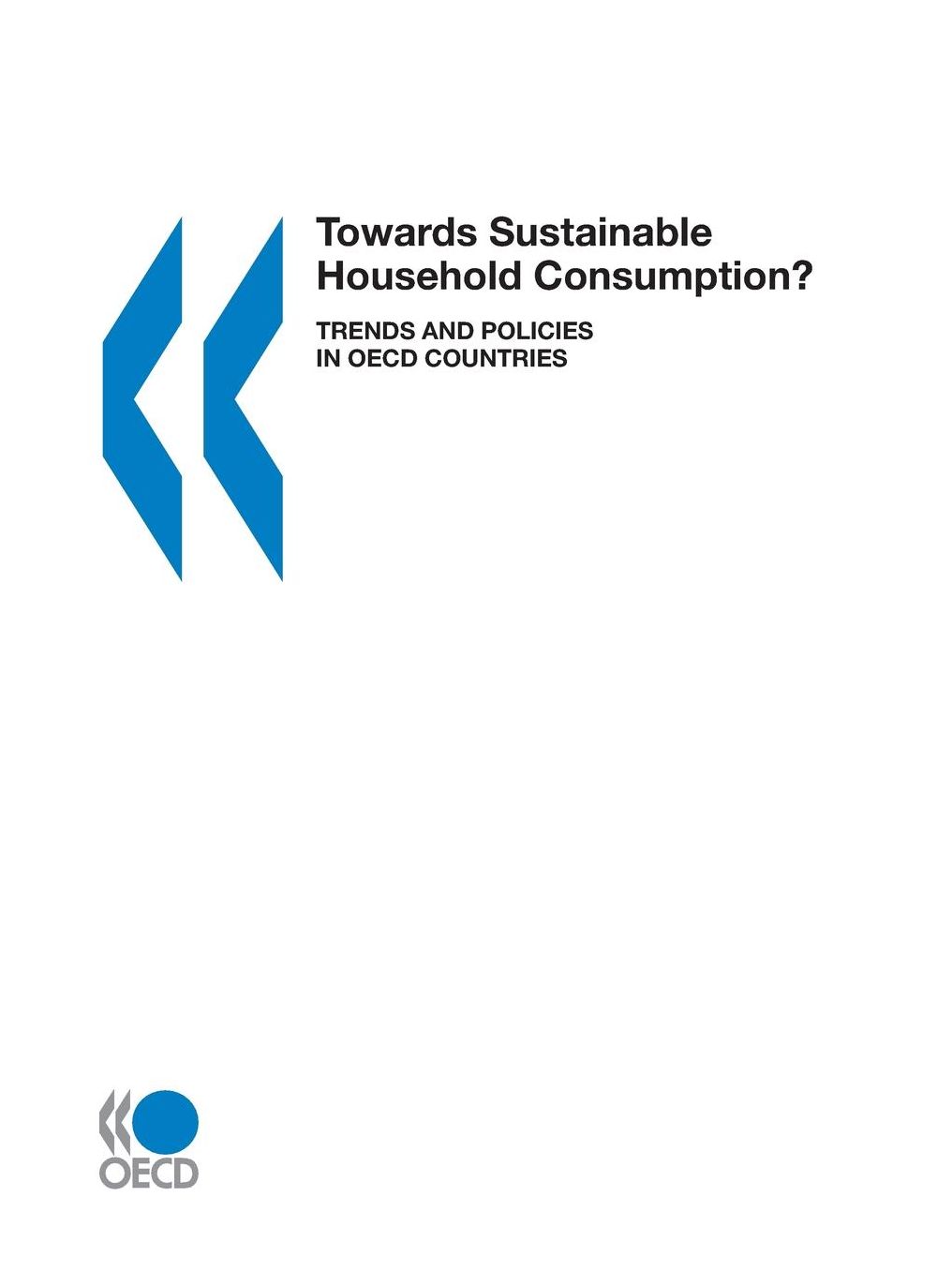 Household Consumption Trends and Policies in OECD Countries: Towards Sustainability