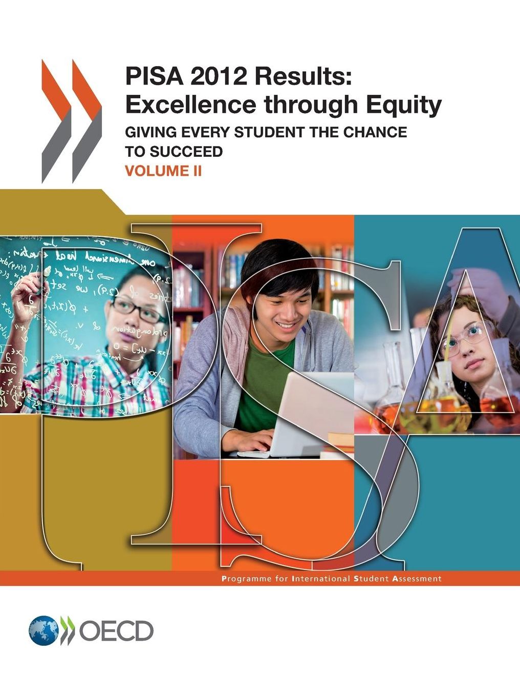 Pisa Pisa 2012 Results: Excellence Through Equity (Volume II): Giving Every Student the Chance to Succeed
