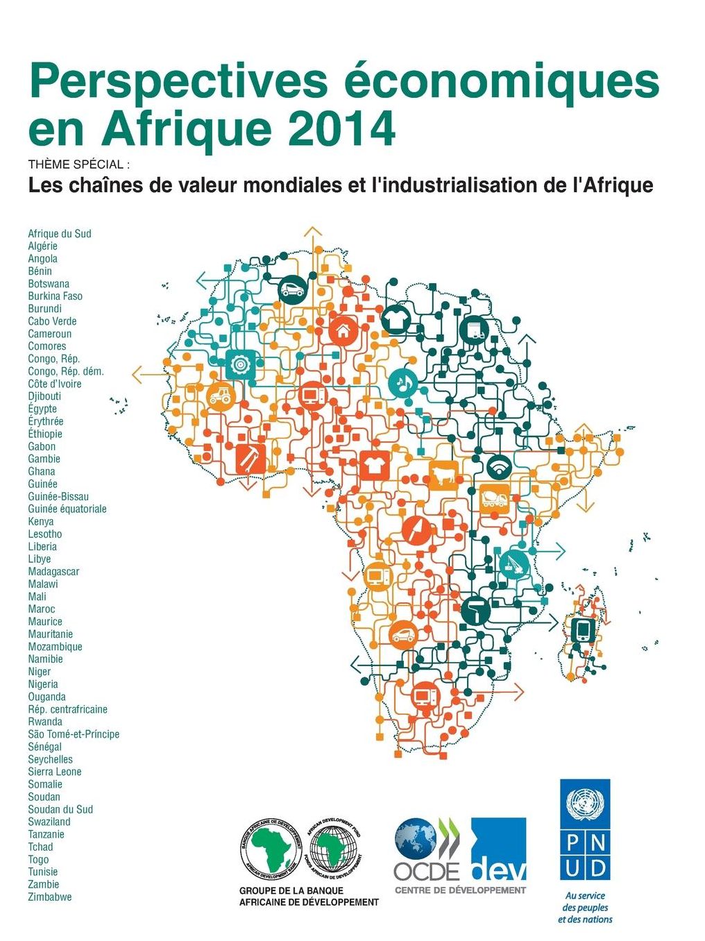 Perspectives Economiques En Afrique 2014: Les Chaines de Valeur Mondiales Et L'Industrialisation de L'Afrique