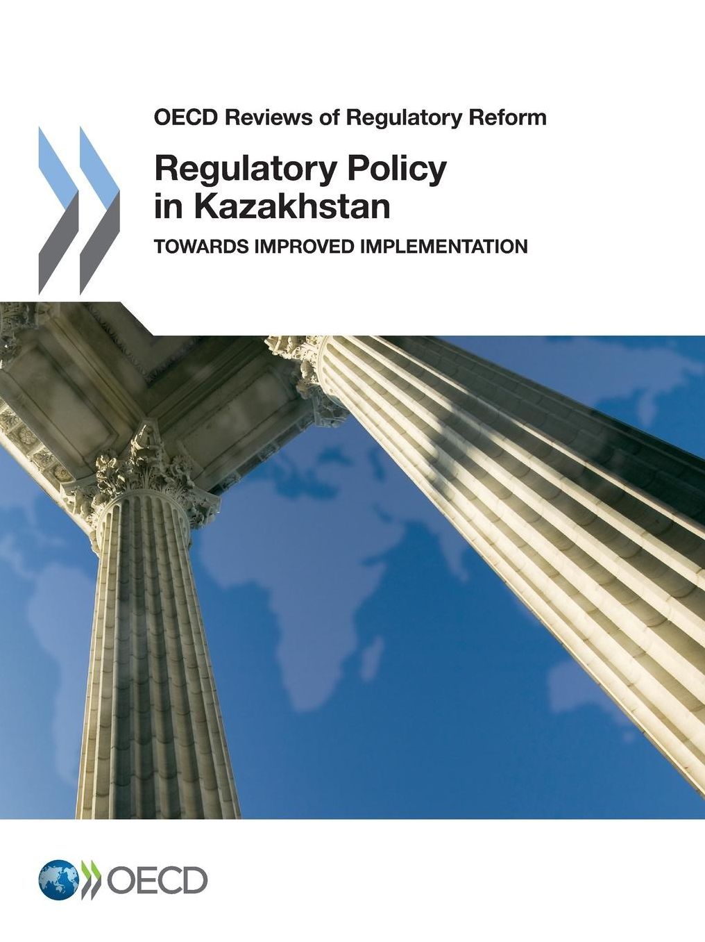Regulatory Policy in Kazakhstan: Towards Improved Implementation