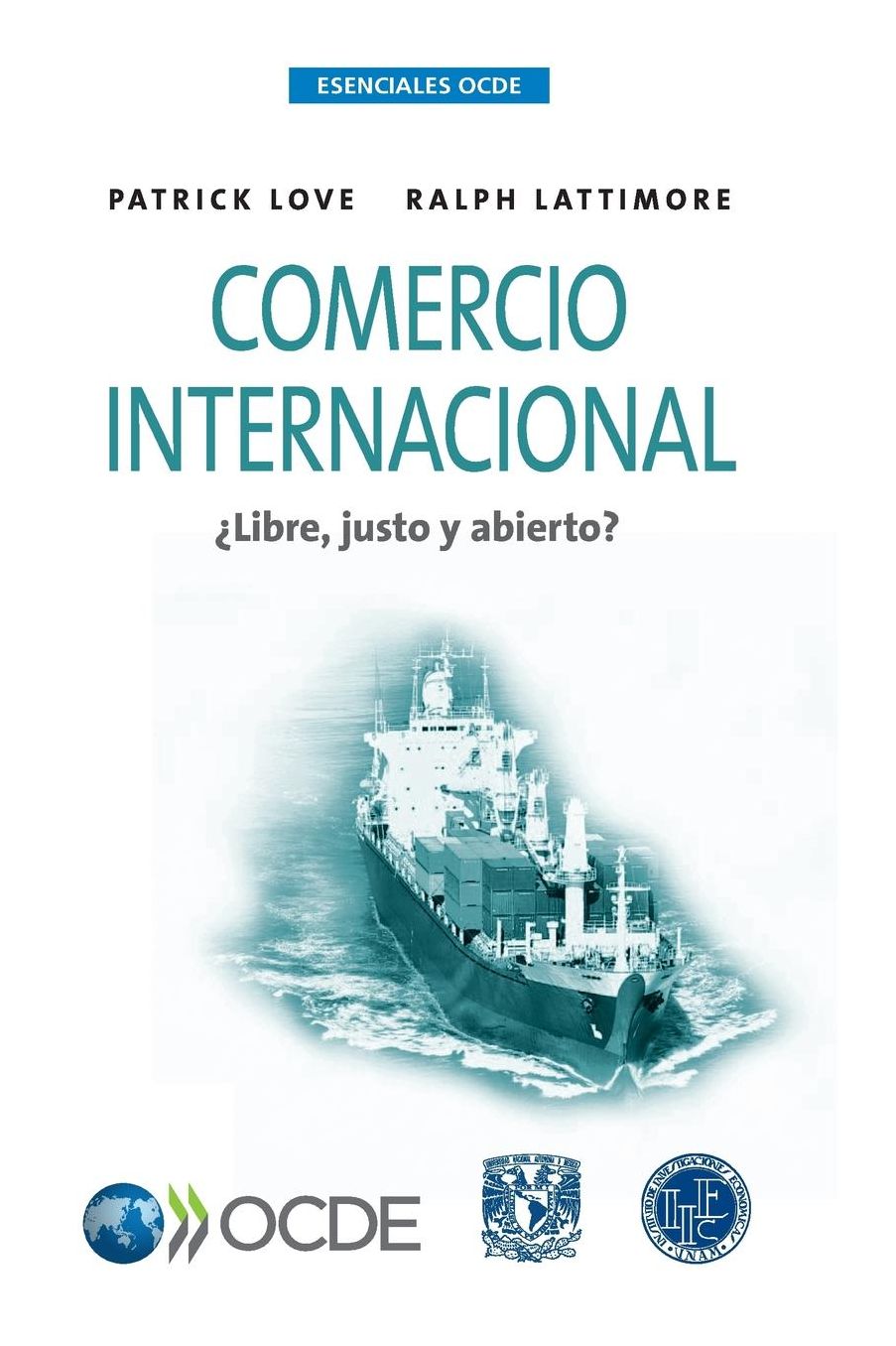 Esenciales Ocde Comercio Internacional: Libre, Justo y Abierto?