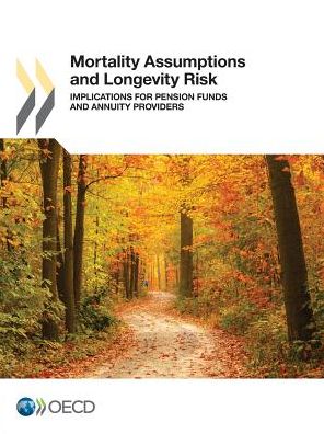 Mortality Assumptions and Longevity Risk: Implications for Pension Funds and Annuity Providers