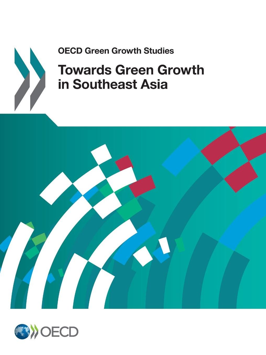 Towards Green Growth In Southeast Asia: OECD Green Growth Studies