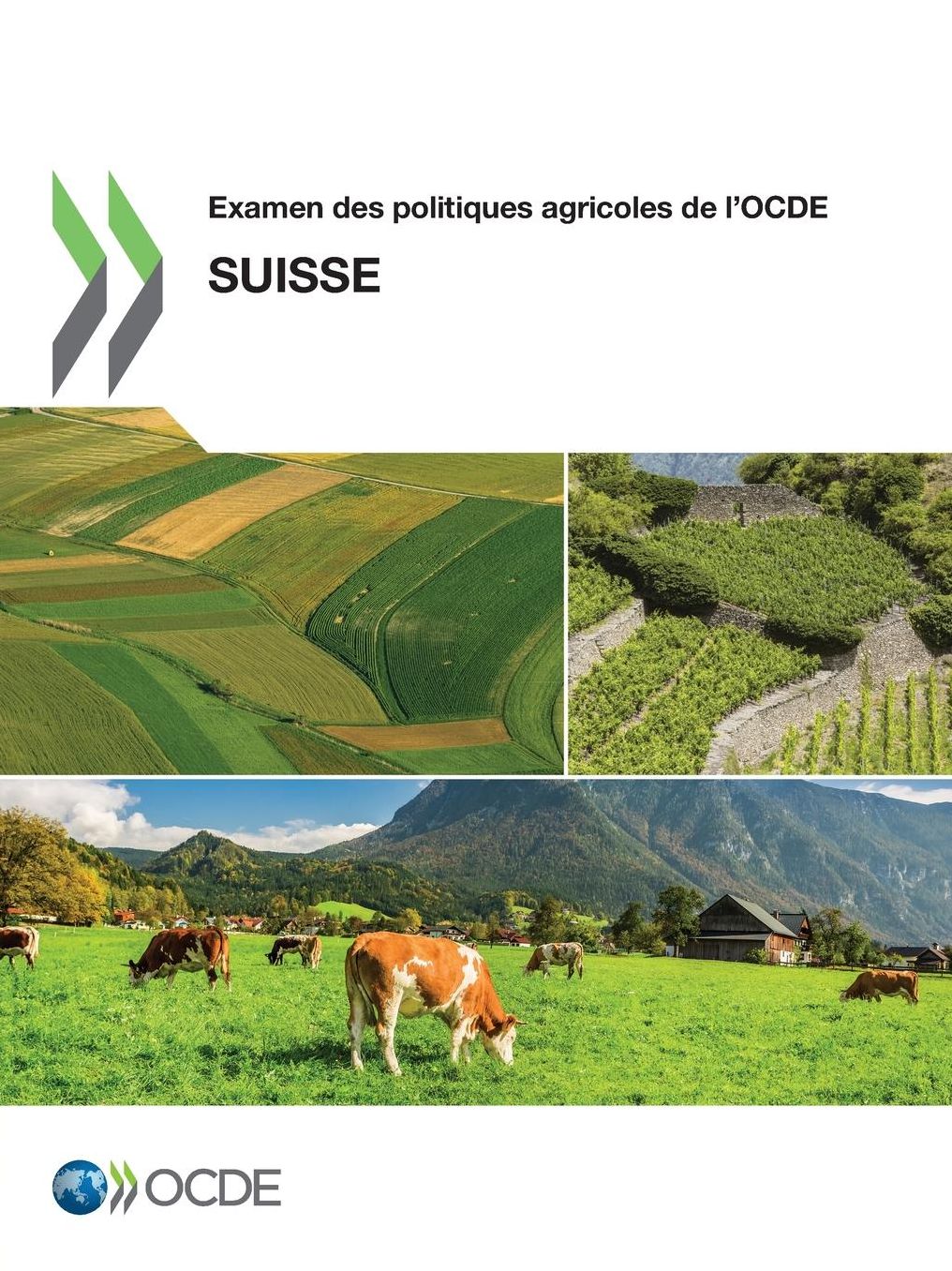Examen Des Politiques Agricoles de L'Ocde: Suisse 2015
