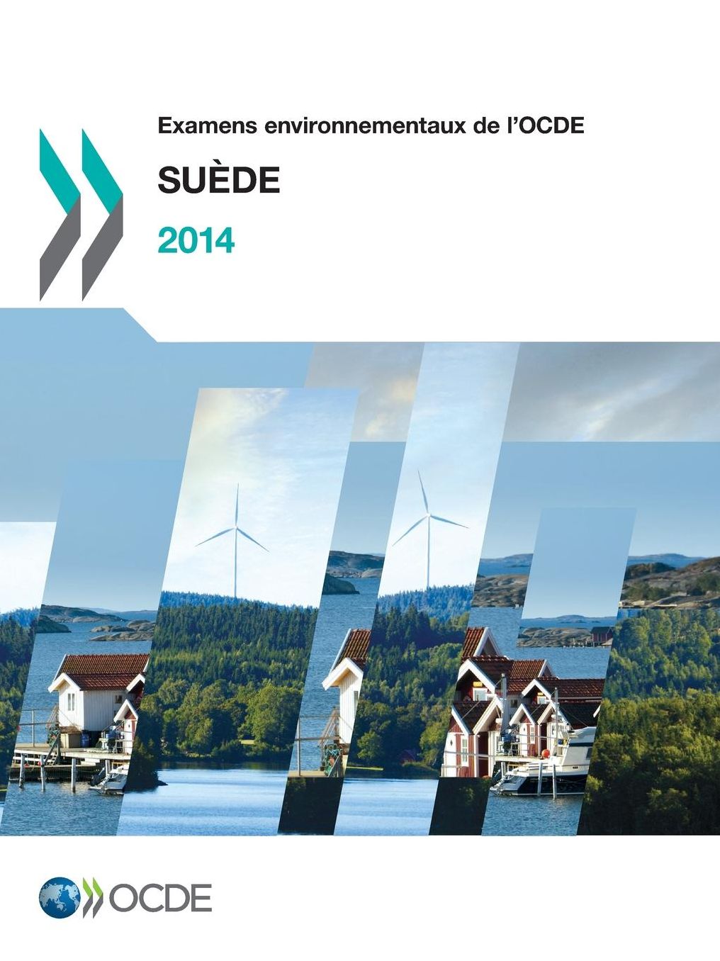Examens Environnementaux de L'Ocde: Suede 2014