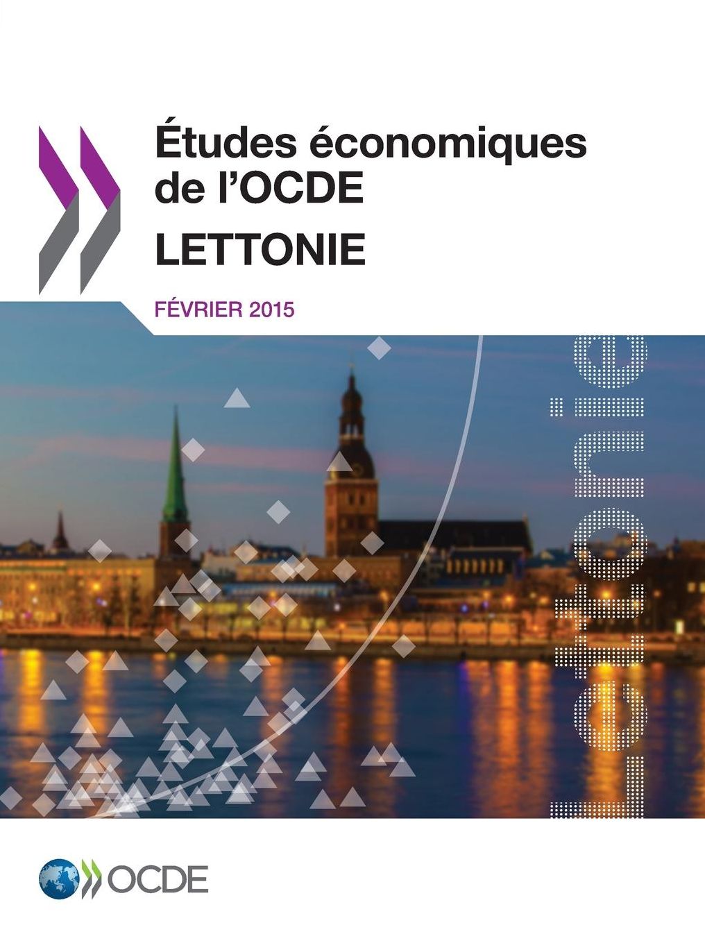 Etudes Economiques de L'Ocde: Lettonie 2015