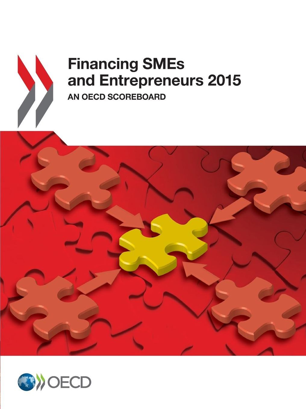 Financing Smes and Entrepreneurs 2015: An OECD Scoreboard