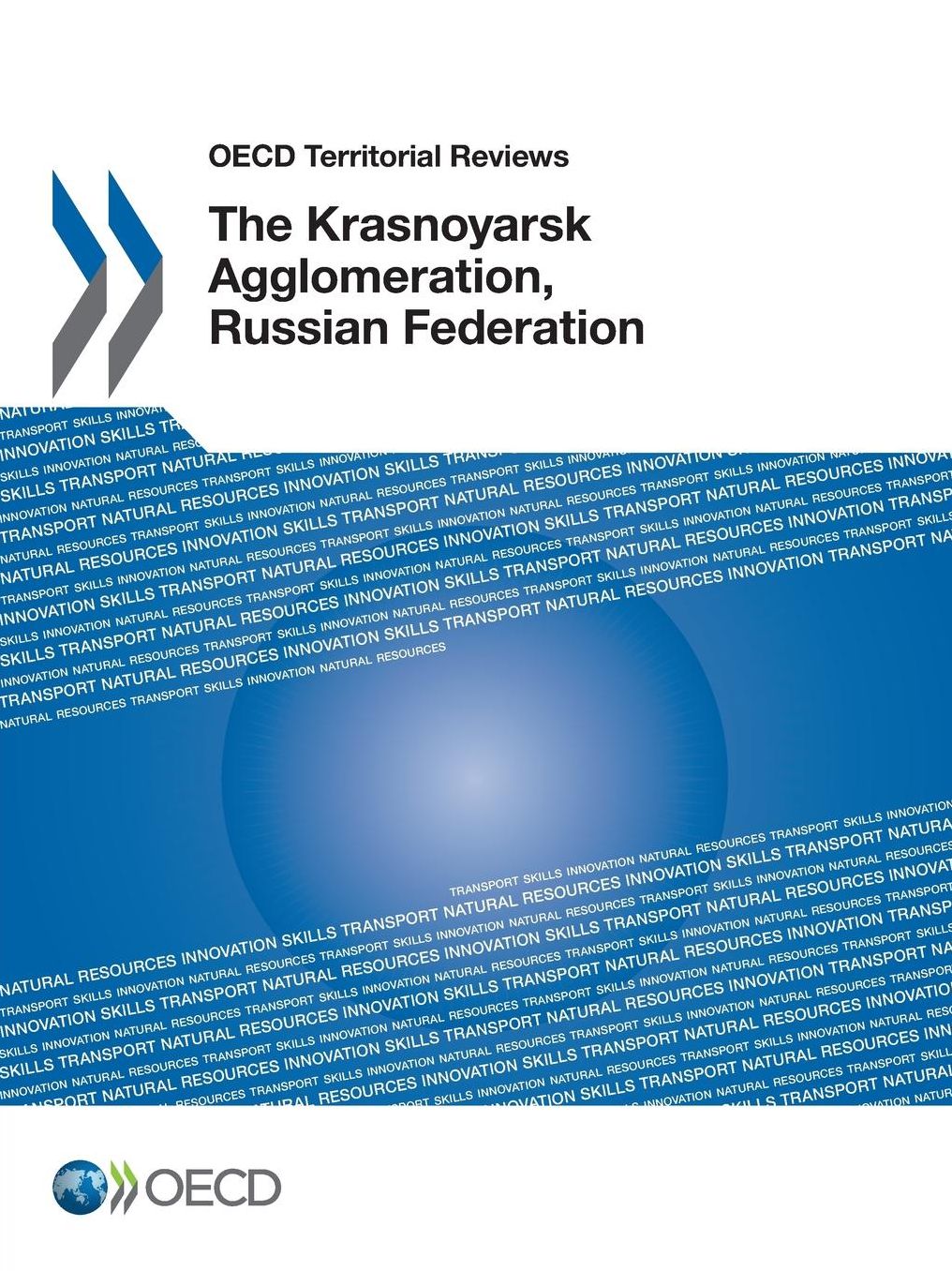 OECD Territorial Reviews: The Krasnoyarsk Agglomeration, Russian Federation