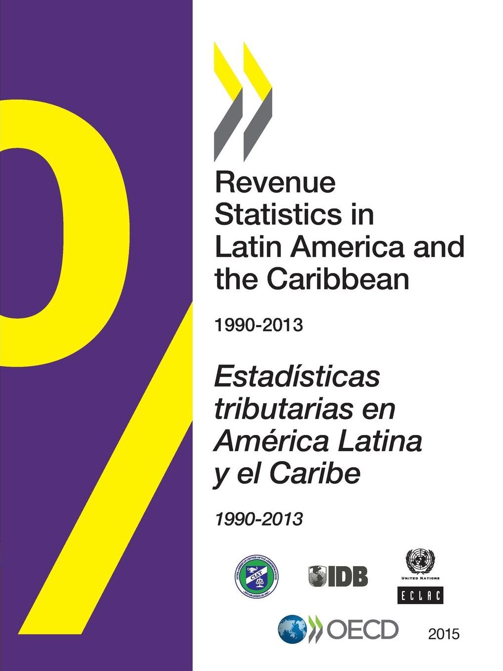 Revenue Statistics in Latin America and the Caribbean 2015