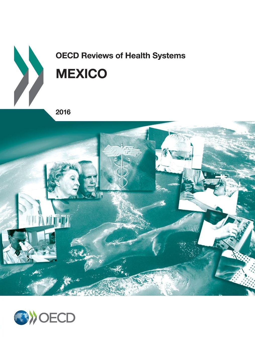 OECD Reviews of Health Systems: Mexico 2016