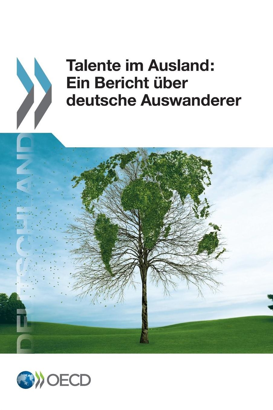 Talente Im Ausland: Ein Bericht Uber Deutsche Auswanderer