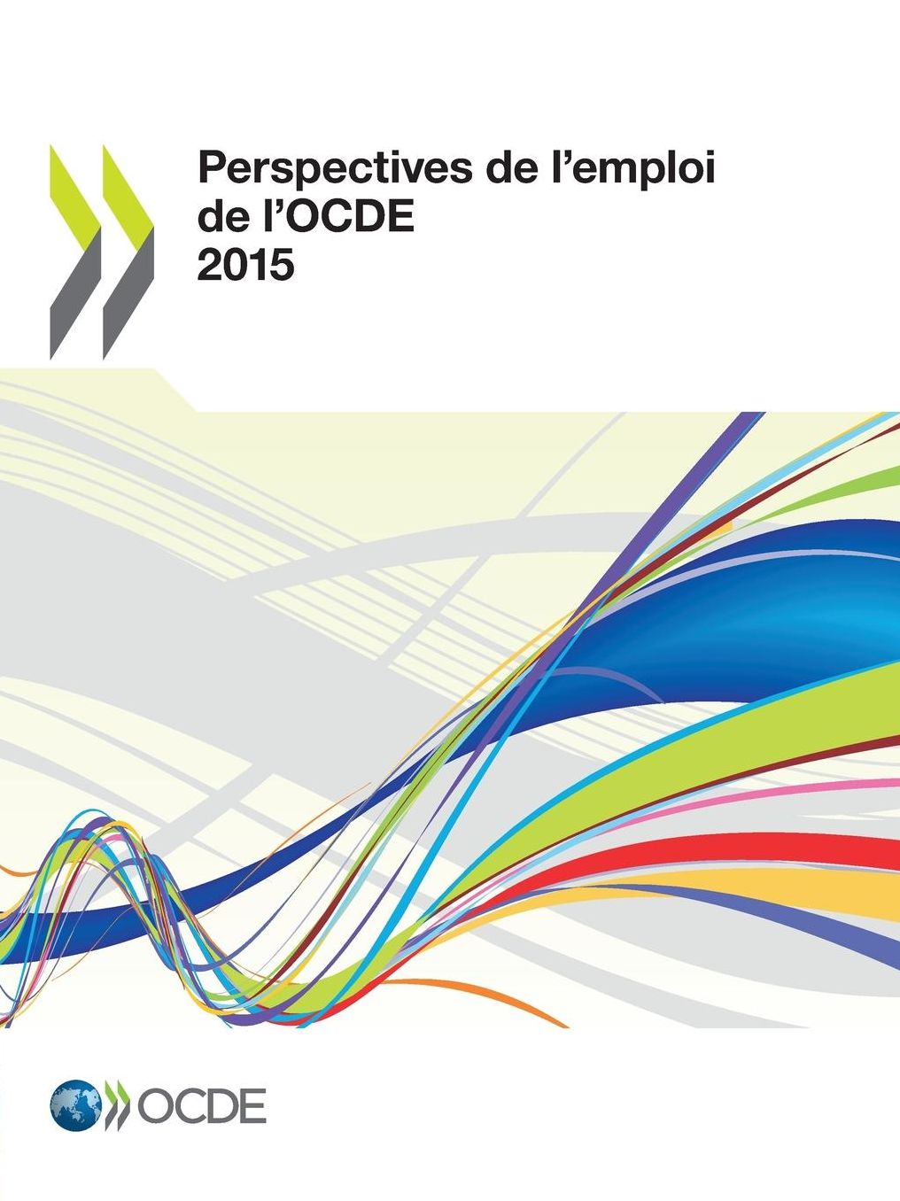 Perspectives de L'Emploi de L'Ocde 2015