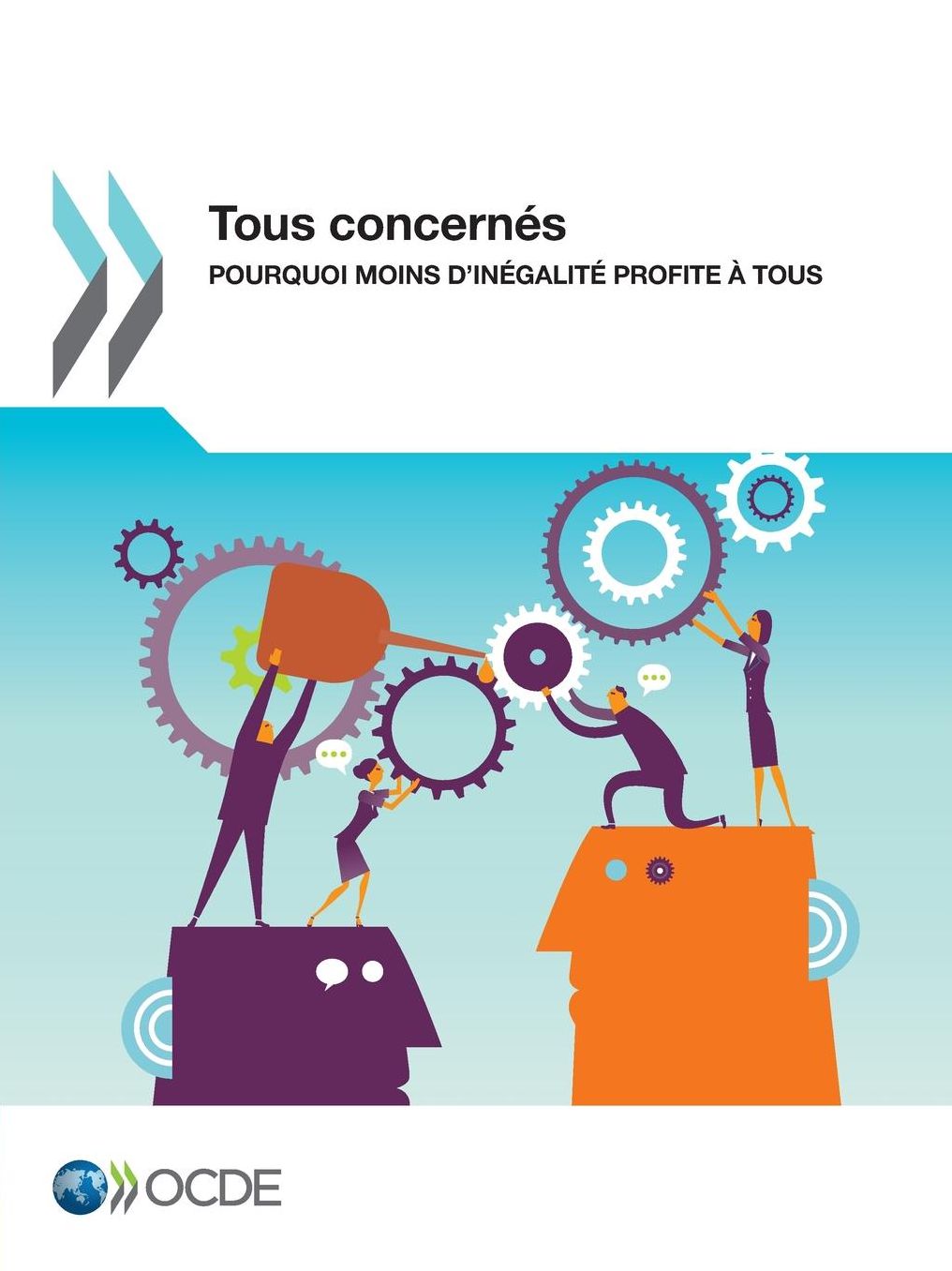 Tous Concernes: Pourquoi Moins D'Inegalite Profite a Tous