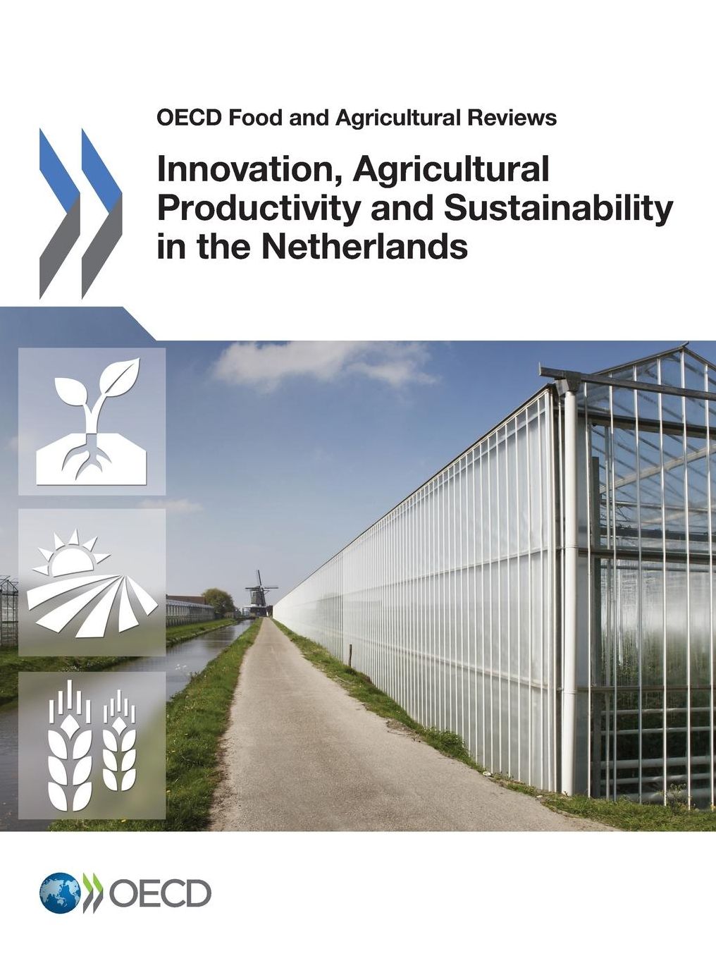 Innovation, Agricultural Productivity and Sustainability in the Netherlands