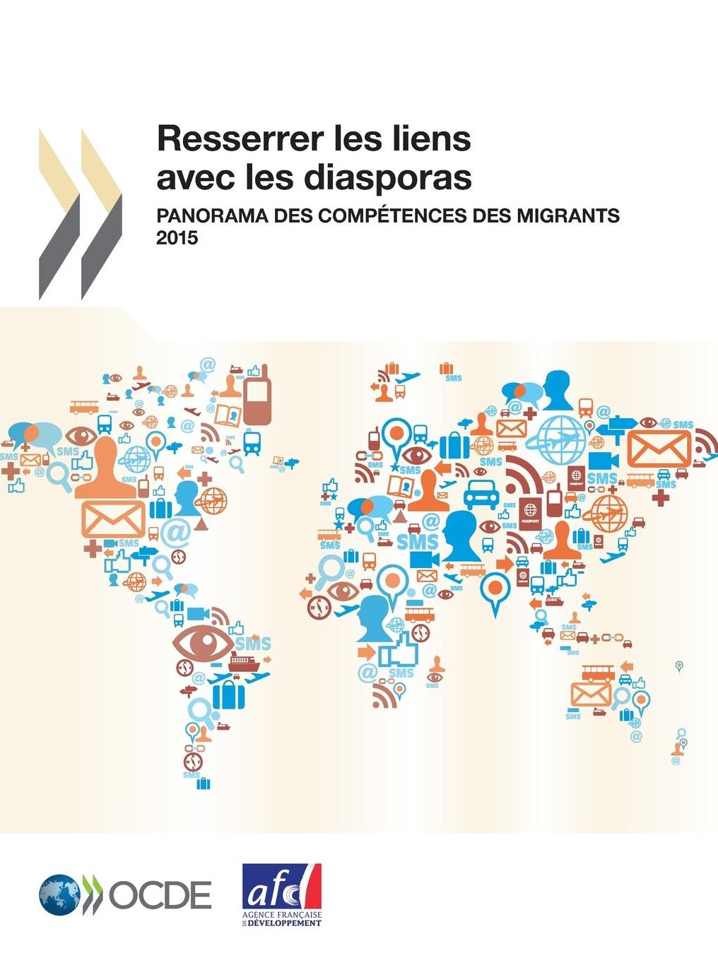 Resserrer Les Liens Avec Les Diasporas: Panorama Des Competences Des Migrants 2015