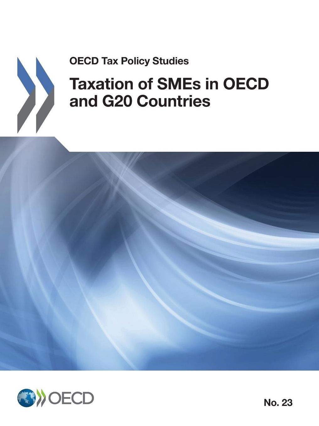 OECD Tax Policy Studies Taxation of Smes in OECD and G20 Countries