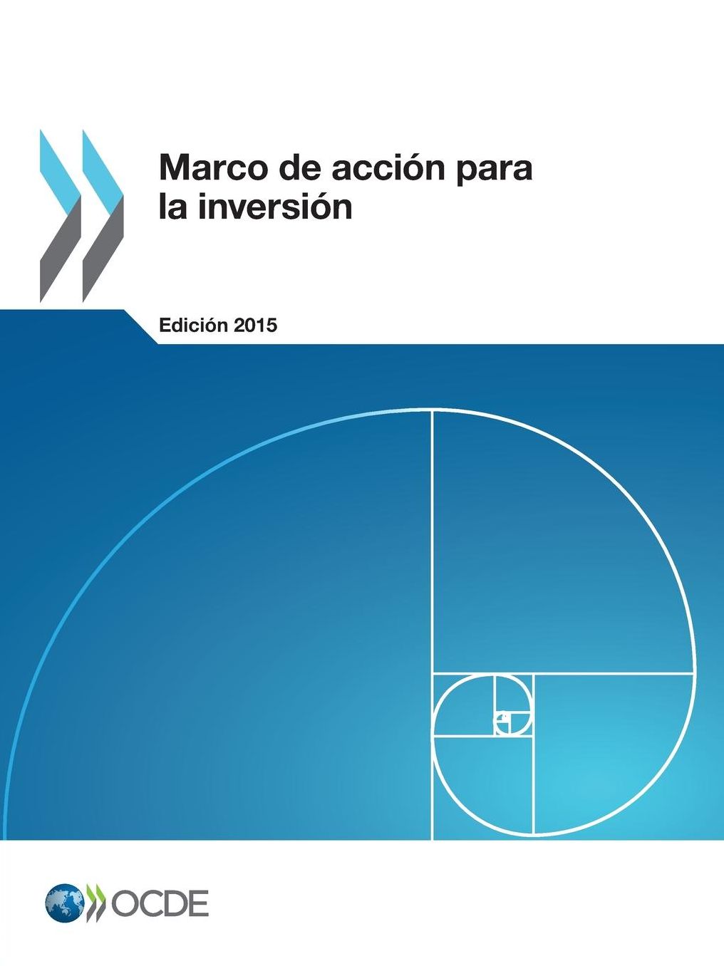 Marco de Accion Para La Inversion, Edicion 2015