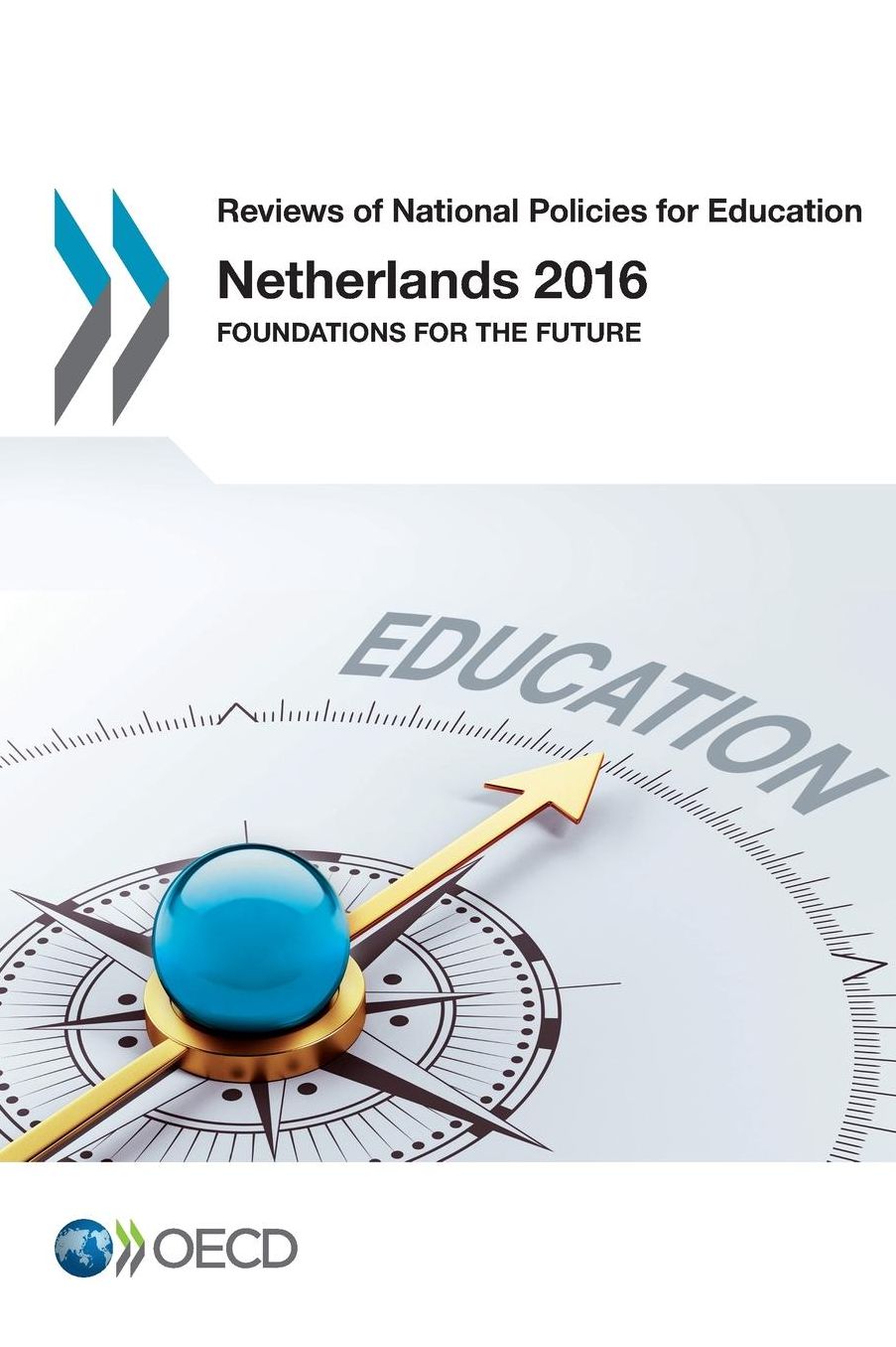 Netherlands 2016: Foundations for the Future