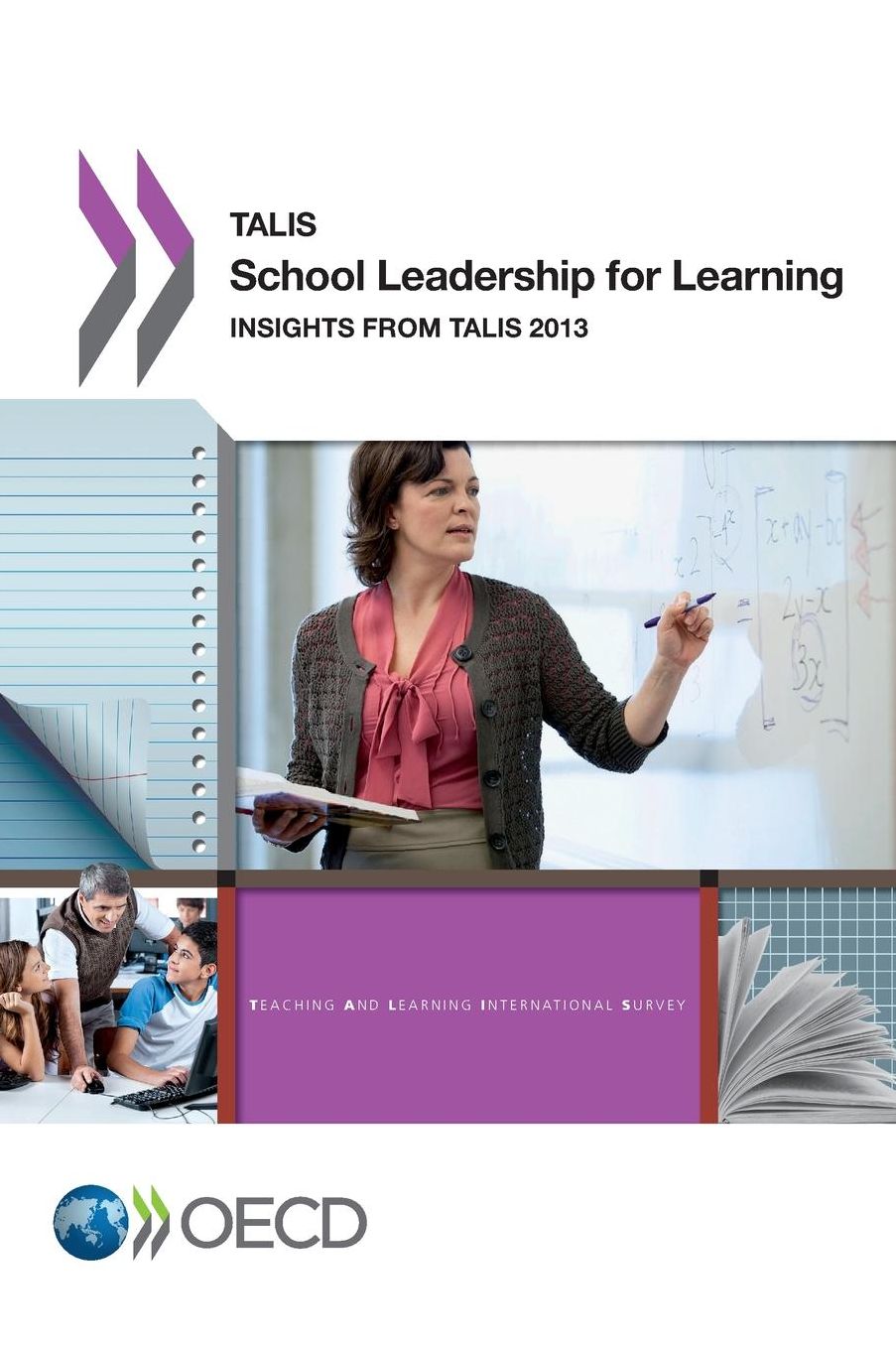 Talis School Leadership for Learning: Insights from Talis 2013