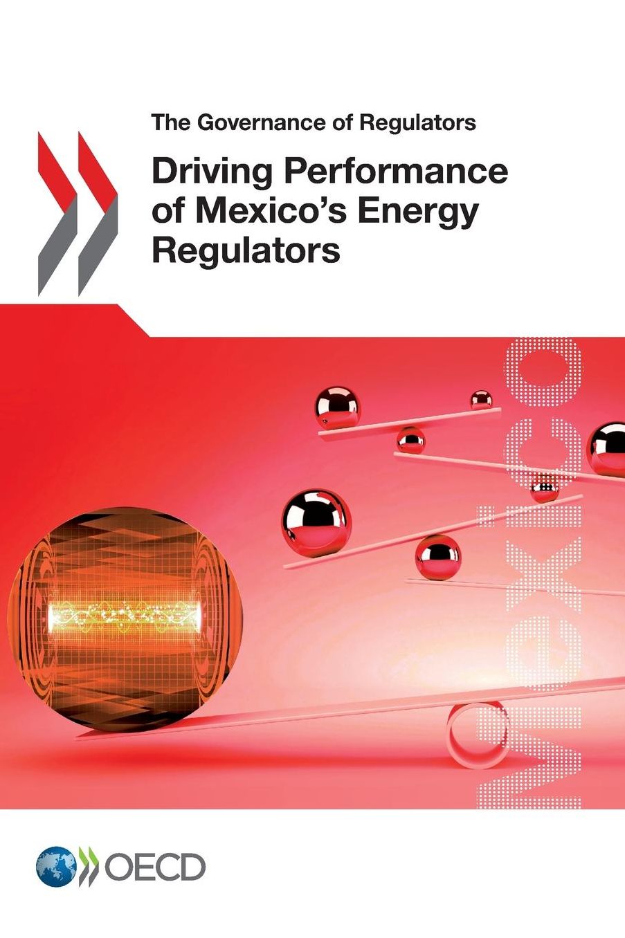 Driving Performance of Mexico's Energy Regulators