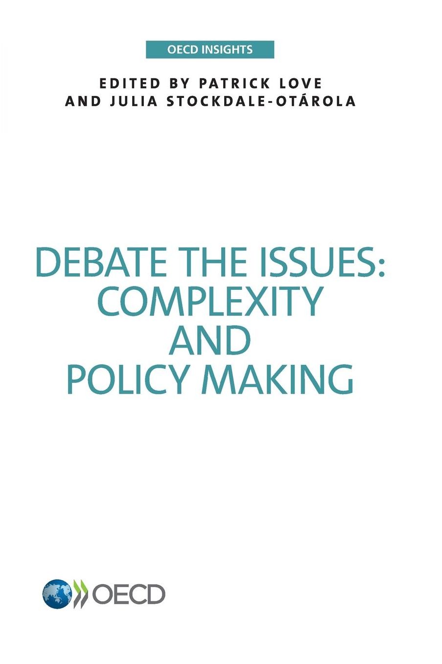 Debate the Issues: Complexity and Policy making