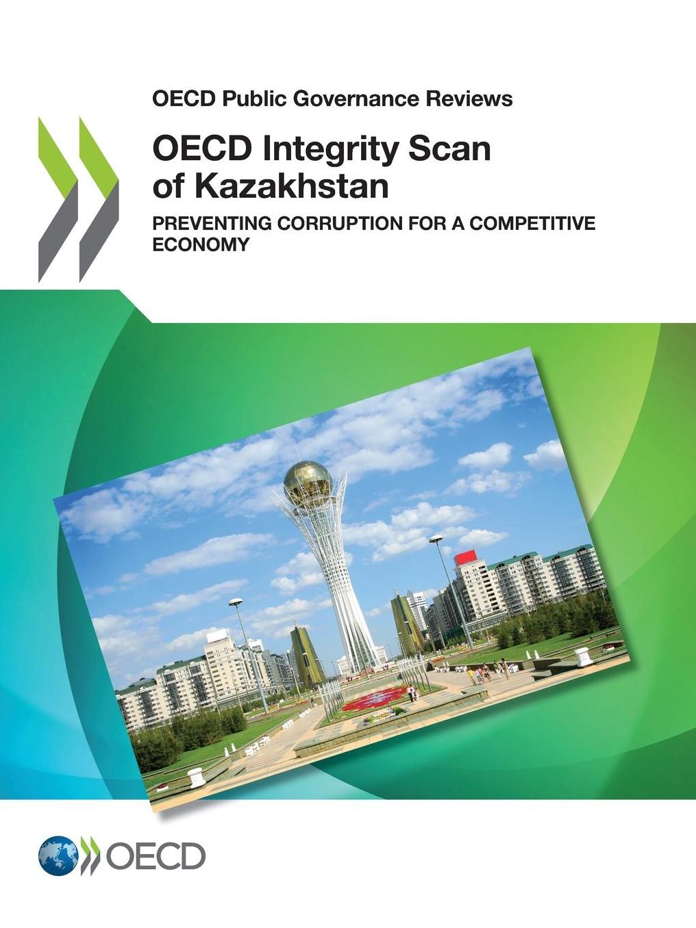 OECD Integrity Scan of Kazakhstan: Preventing Corruption for a Competitive Economy