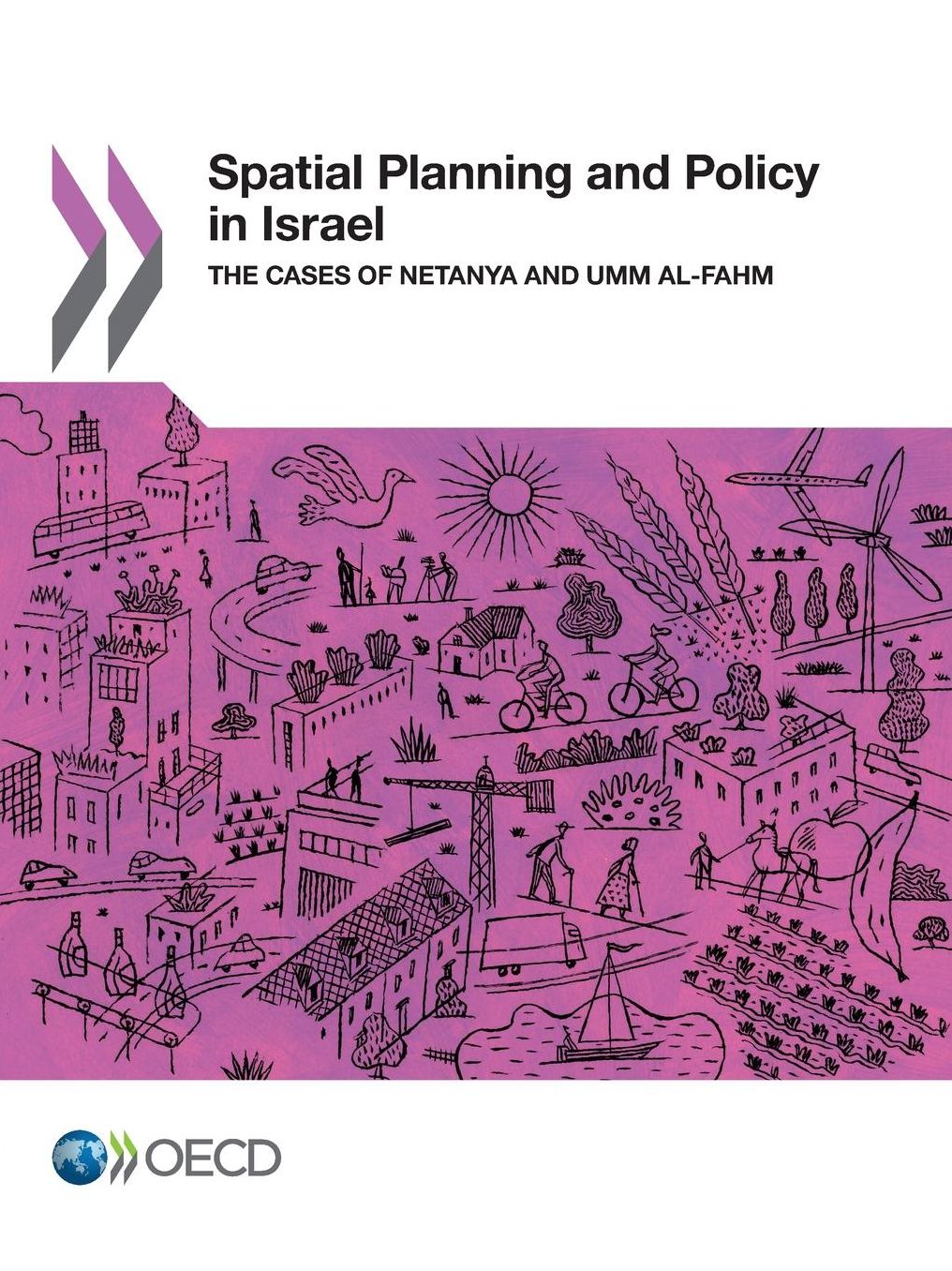 Spatial Planning and Policy in Israel: The Cases of Netanya and Umm al-Fahm