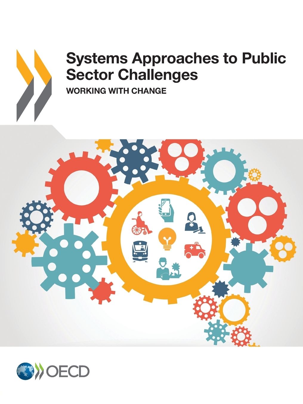 Systems Approaches to Public Sector Challenges: Working with Change