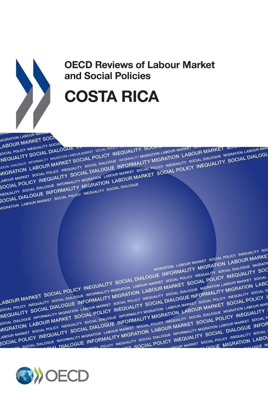 OECD Reviews of Labour Market and Social Policies: Costa Rica