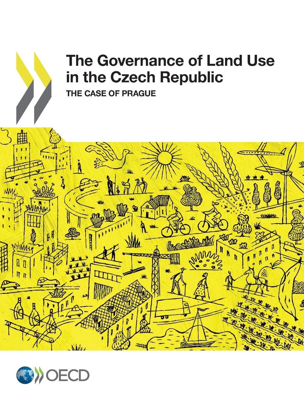The Governance of Land Use in the Czech Republic: The Case of Prague