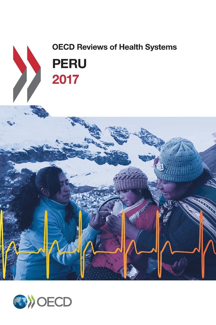 OECD Reviews of Health Systems: Peru 2017