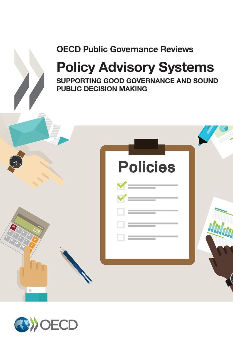 Policy Advisory Systems: Supporting Good Governance and Sound Public Decision Making