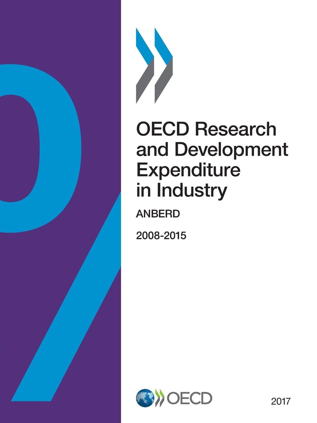 OECD Research and Development Expenditure in Industry 2017: ANBERD