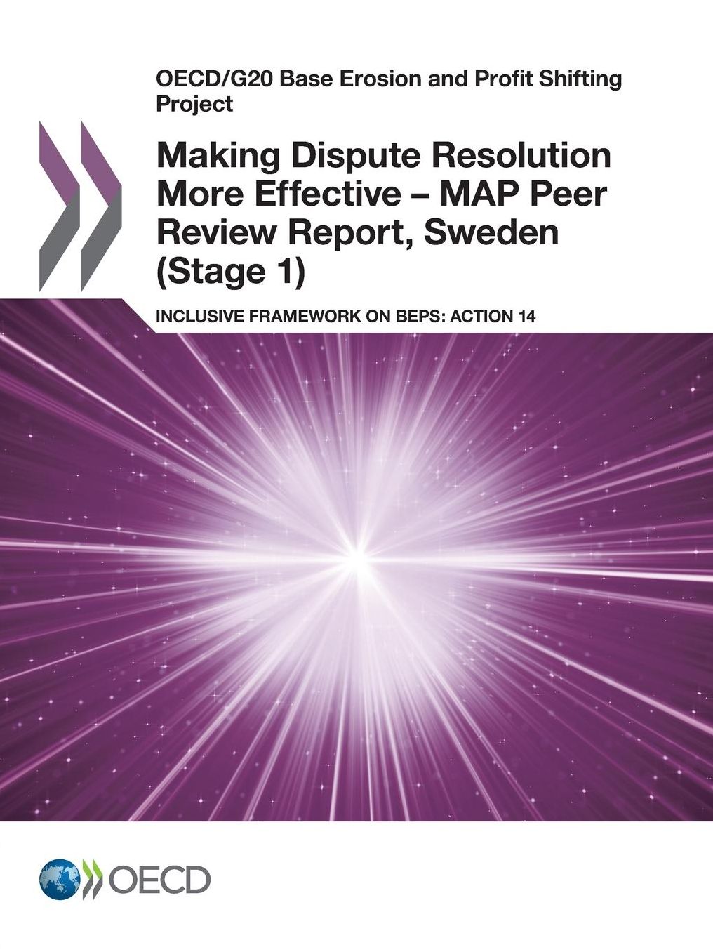 Making Dispute Resolution More Effective - MAP Peer Review Report, Sweden (Stage 1): Inclusive Framework on BEPS: Action 14