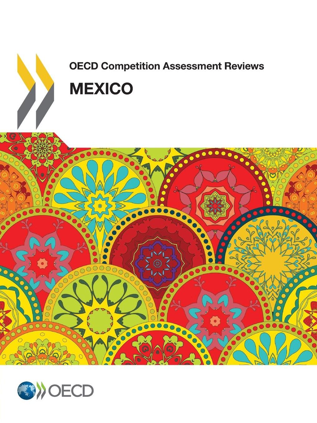 OECD Competition Assessment Reviews: Mexico