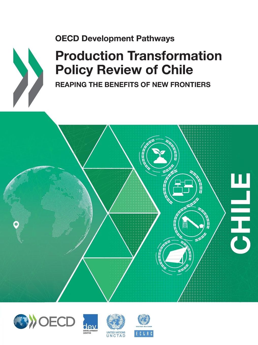 Production Transformation Policy Review of Chile: Reaping the Benefits of New Frontiers