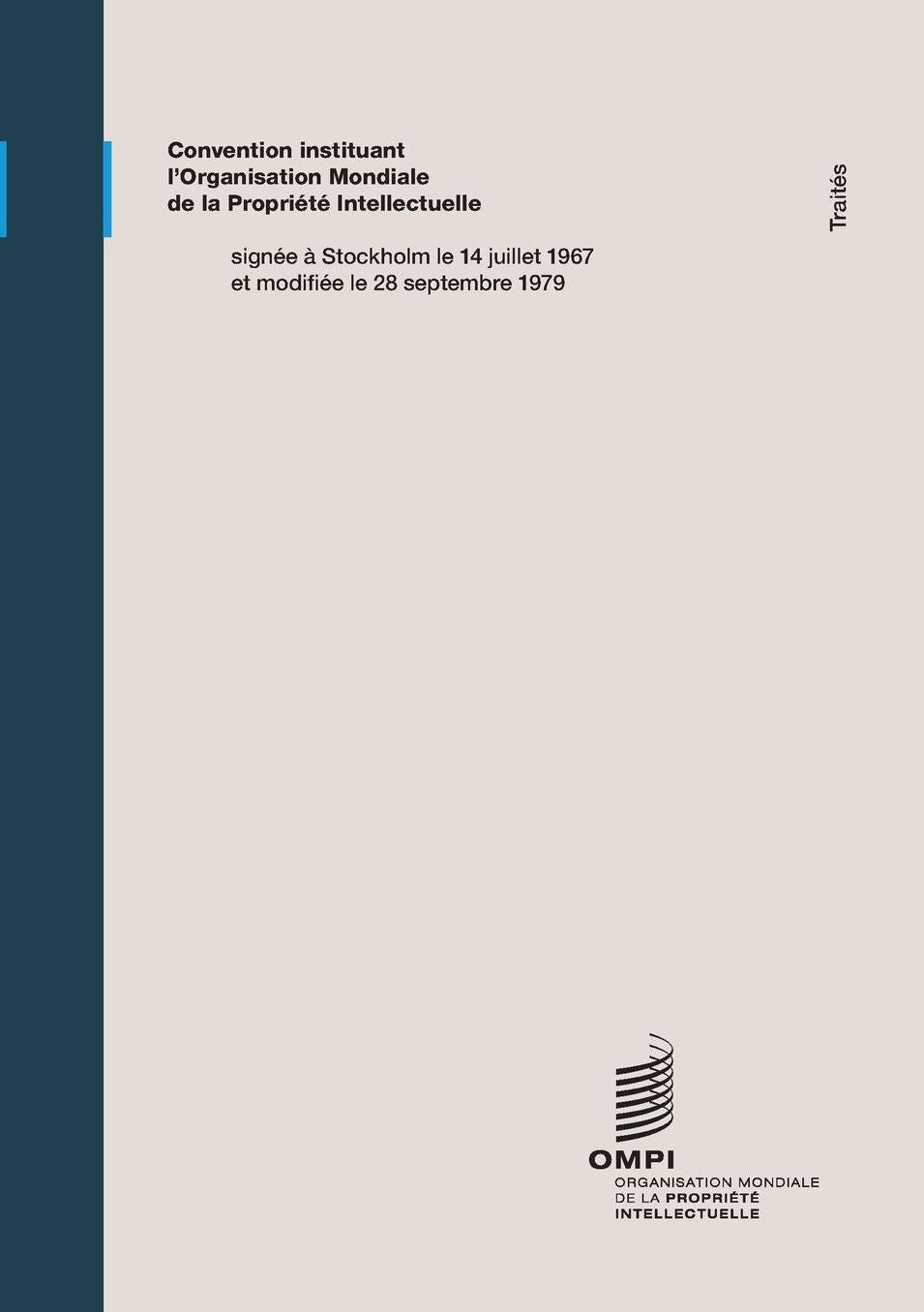 Convention instituant l'Organisation Mondiale de la Propri t Intellectuelle