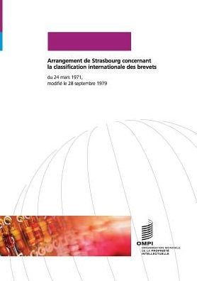 Arrangement de Strasbourg concernant la classification internationale des brevets