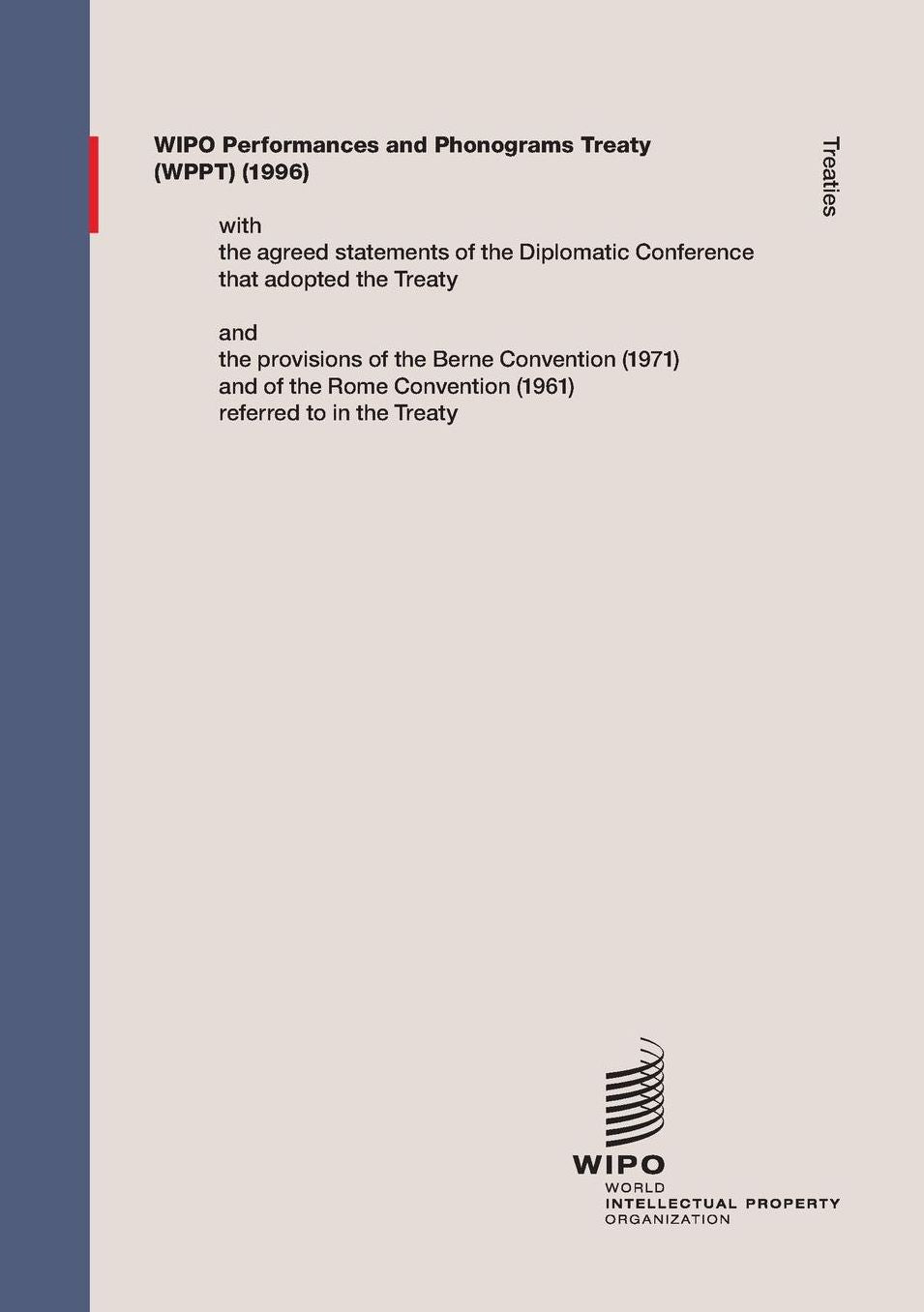 Wipo Performances and Phonograms Treaty (Wppt)