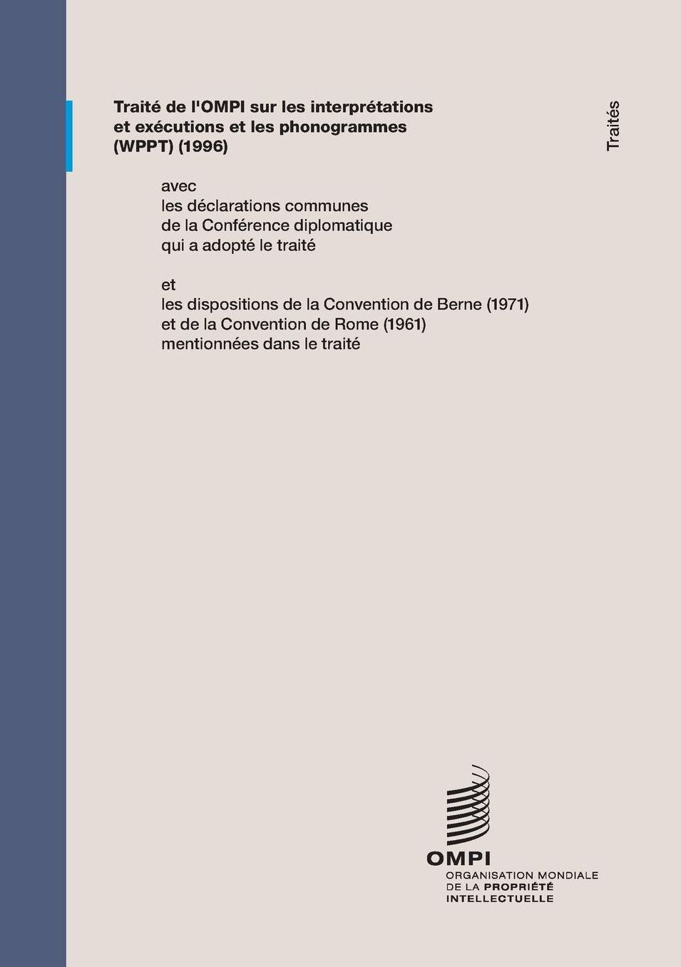 Trait de l'OMPI sur les interpr tations et ex cutions et les phonogrammes (WPPT)