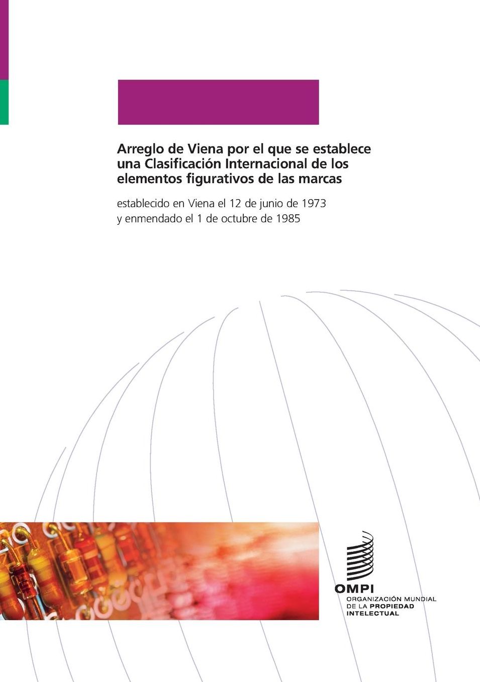 Arreglo de Viena por el que se establece una Clasificaci n Internacional de los elementos figurativos de las marcas