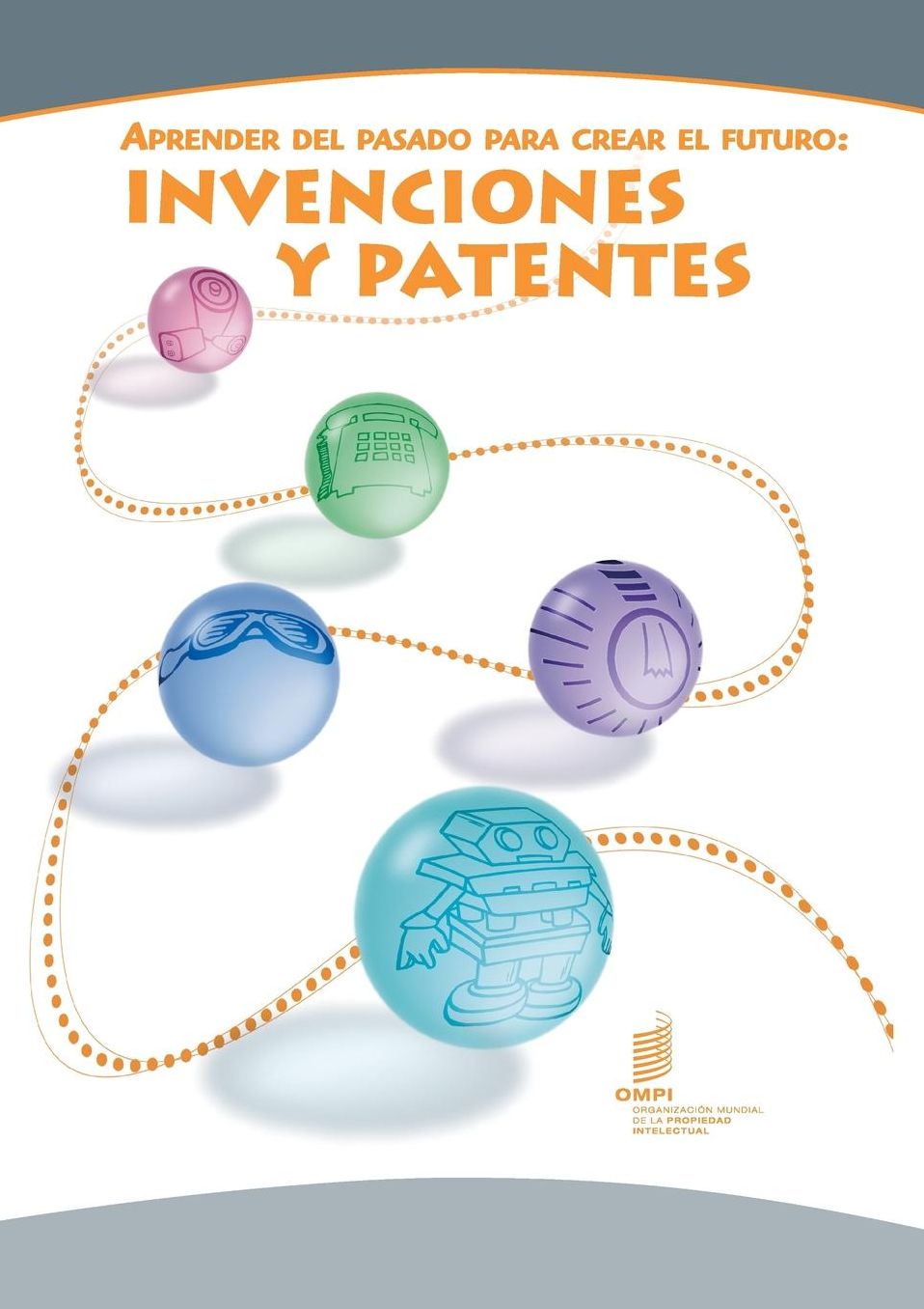 Aprender del pasado para crear el futuro: Invenciones y patentes