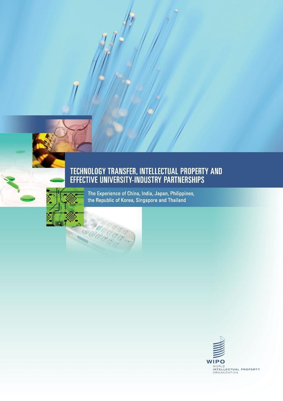 Technology Transfer, Intellectual Property and Effective University-Industry Partnerships