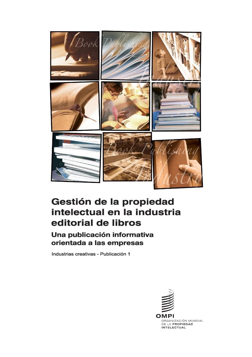 Gestión de la propiedad intelectual en la industria editorial de libros